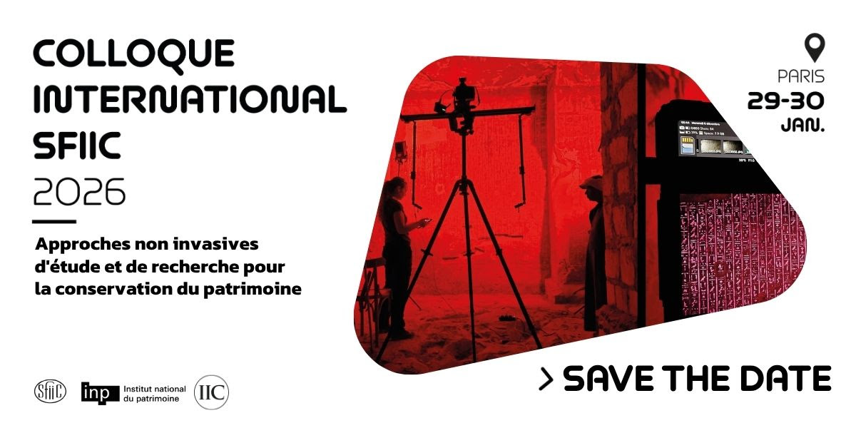 SFIIC – Colloque International : Approches non invasives d’études et de recherche pour la conservation du patrimoine – 29-30 janvier 2026
